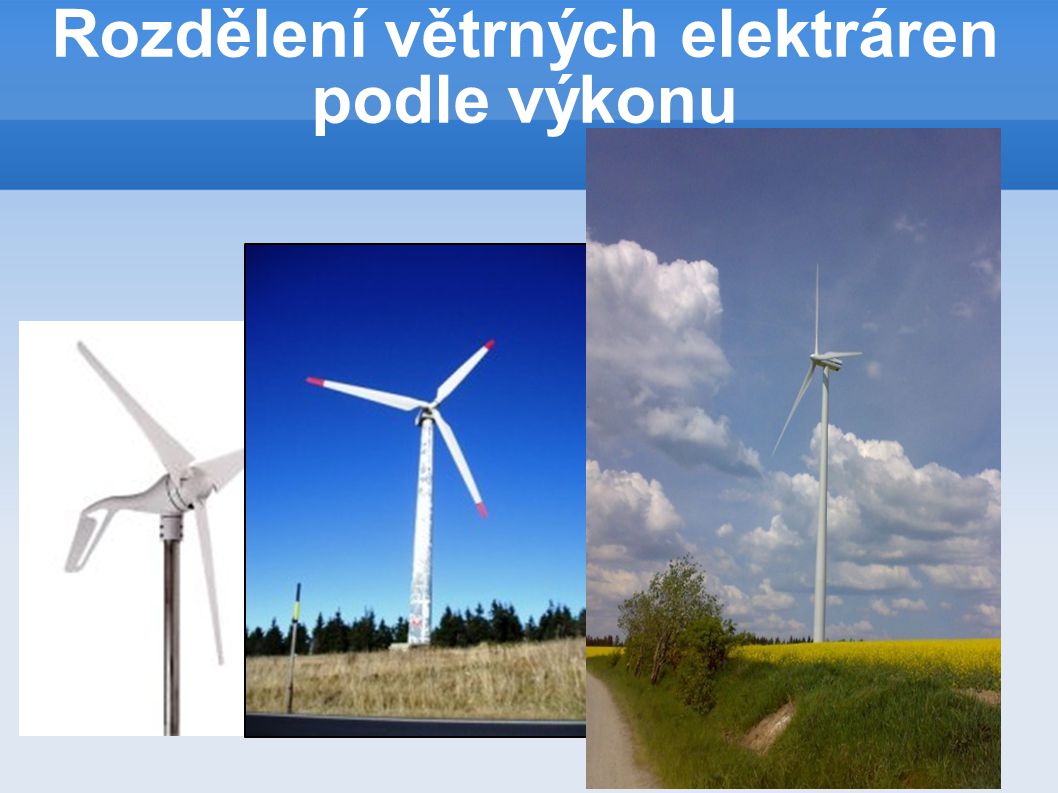 Rozdělení větrných elektráren podle výkonu