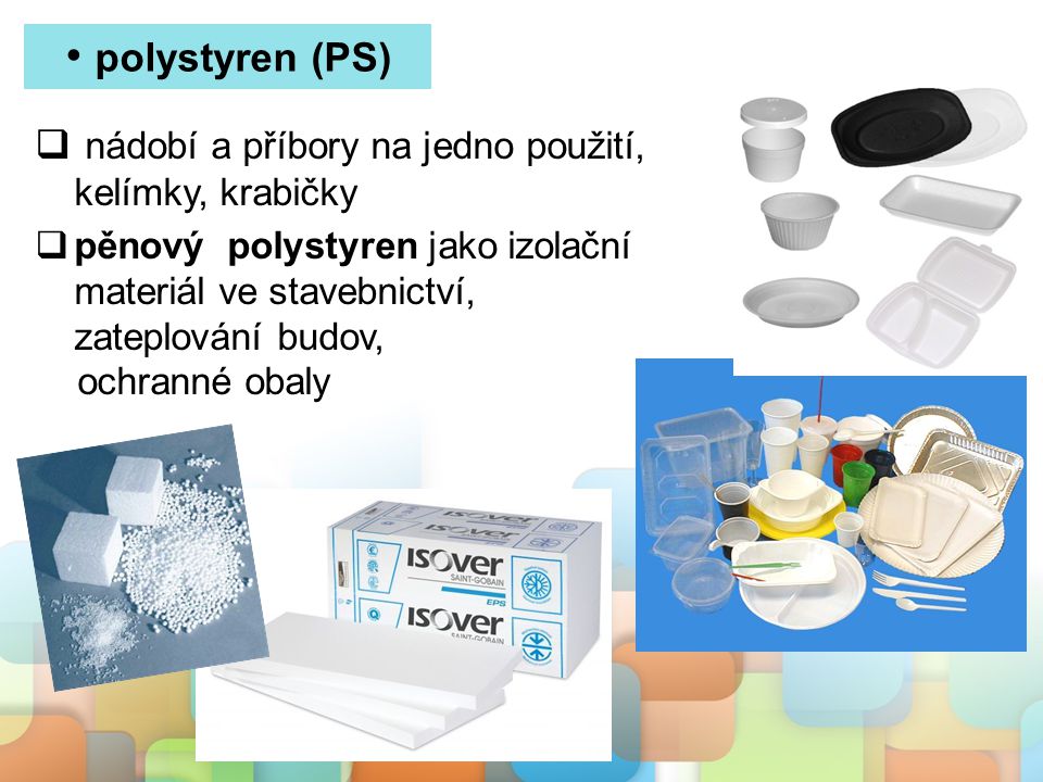 polystyren (PS) nádobí a příbory na jedno použití, kelímky, krabičky