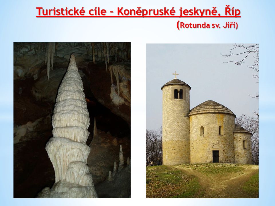 Turistické cíle – Koněpruské jeskyně, Říp (Rotunda sv. Jiří)