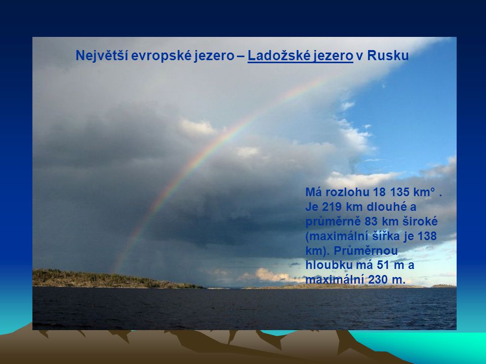 Největší evropské jezero – Ladožské jezero v Rusku