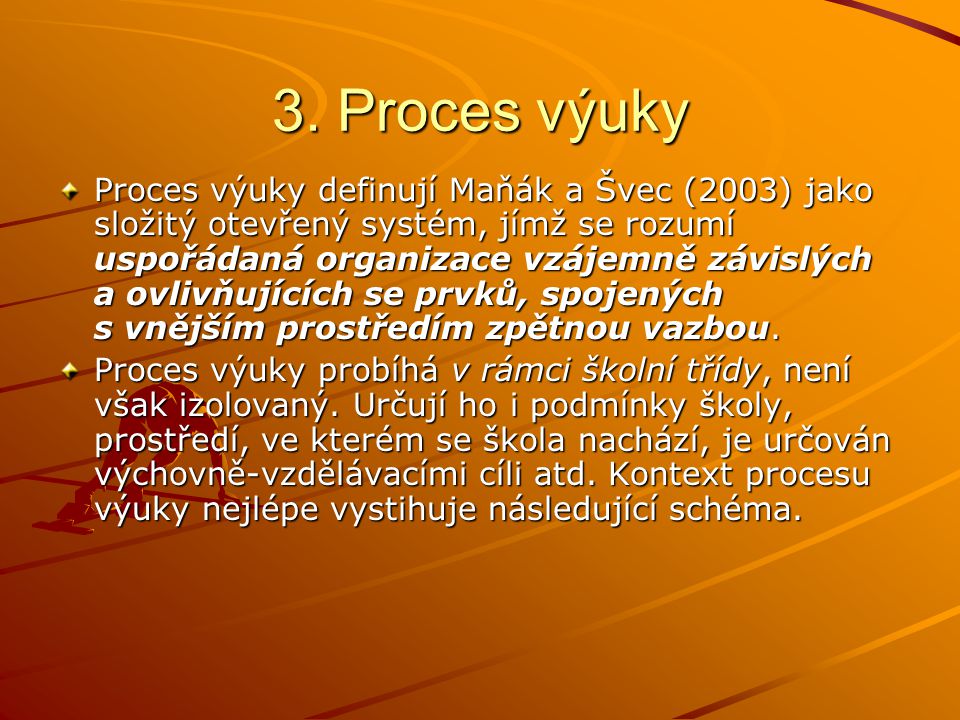 3. Proces výuky