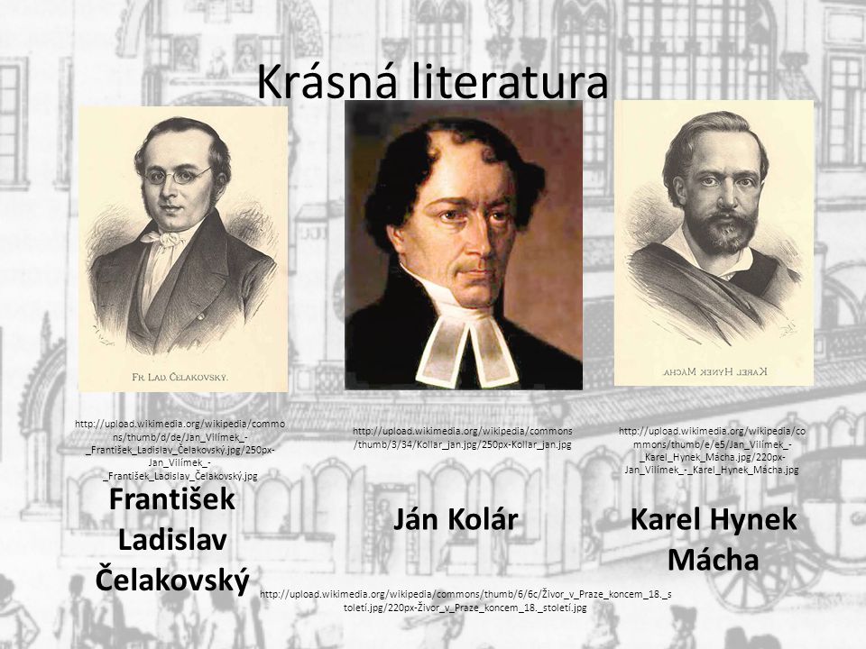 Krásná literatura František Ladislav Čelakovský Ján Kolár