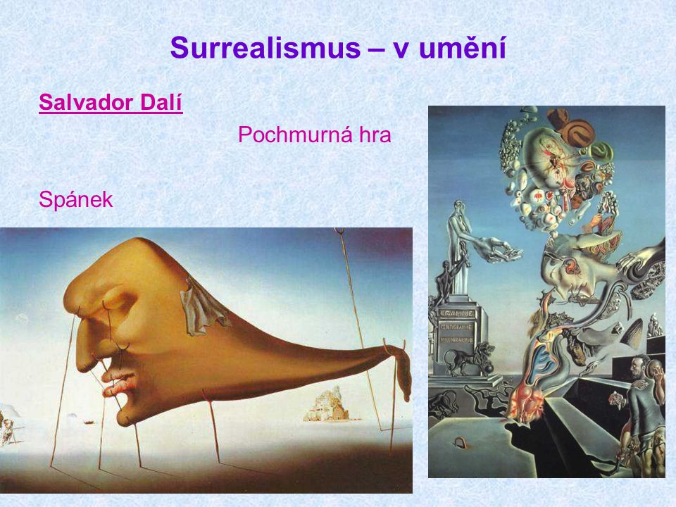 Surrealismus – v umění Salvador Dalí Pochmurná hra Spánek