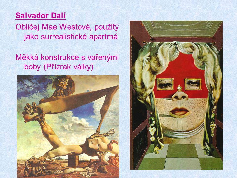 Salvador Dalí Obličej Mae Westové, použitý jako surrealistické apartmá.