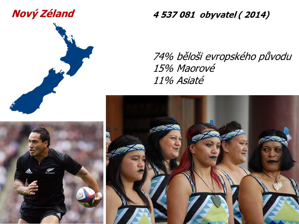 74% běloši evropského původu 15% Maorové 11% Asiaté