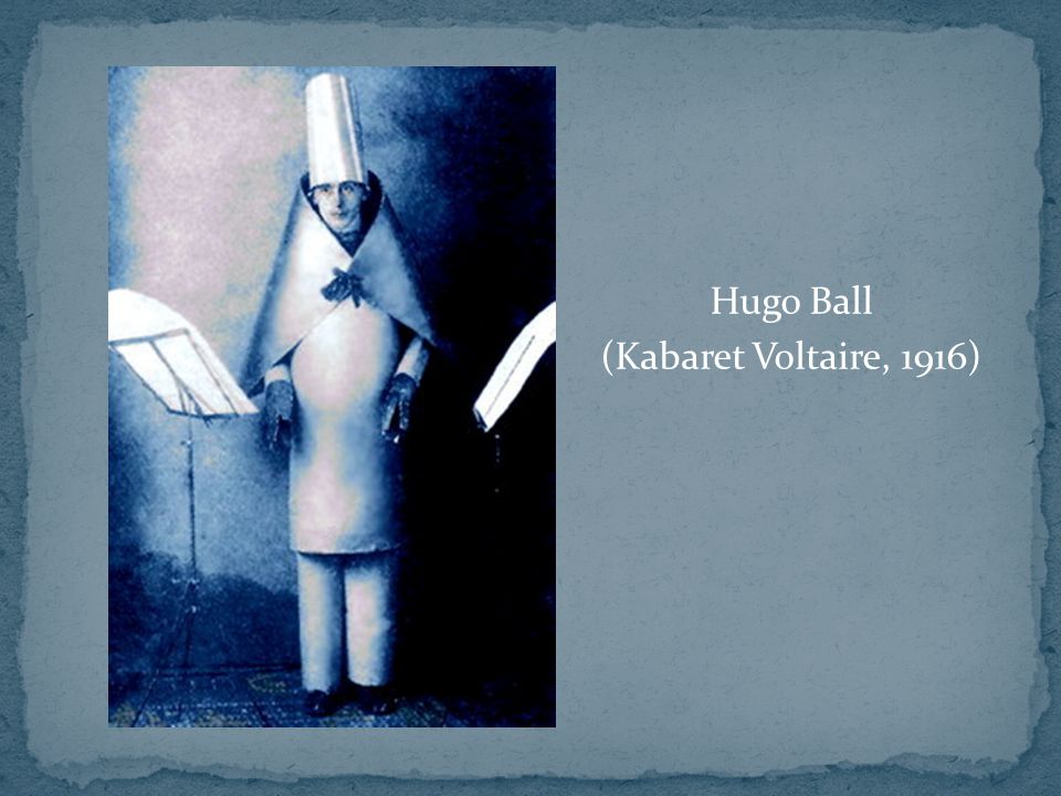 Hugo Ball (Kabaret Voltaire, 1916)