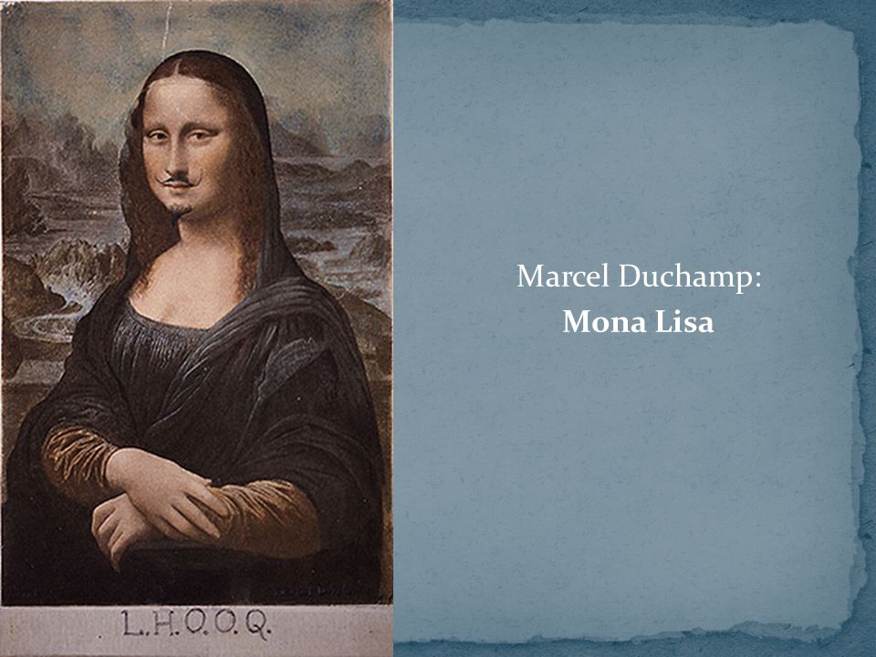 Marcel Duchamp: Mona Lisa