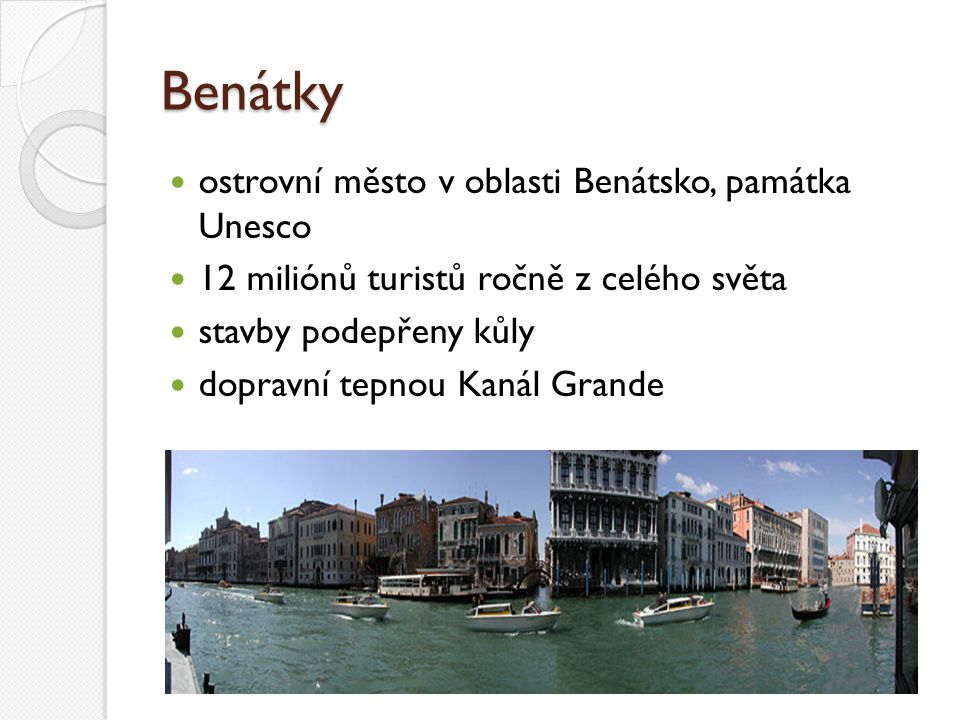 Benátky ostrovní město v oblasti Benátsko, památka Unesco