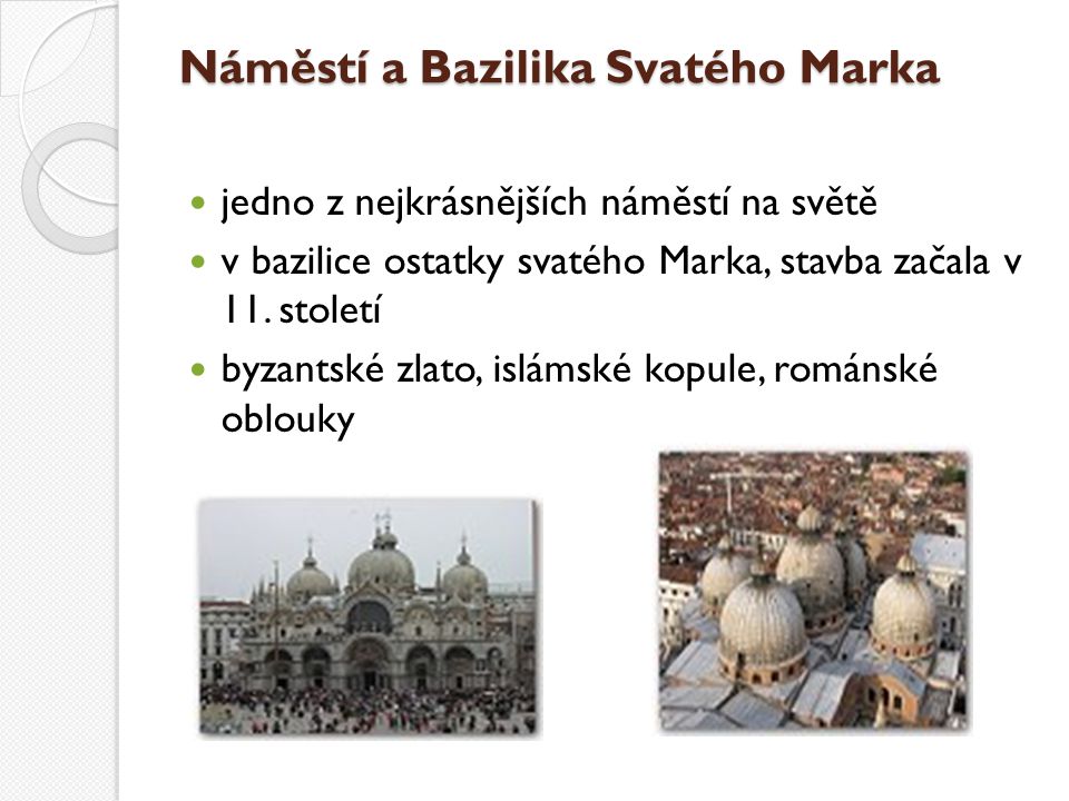 Náměstí a Bazilika Svatého Marka