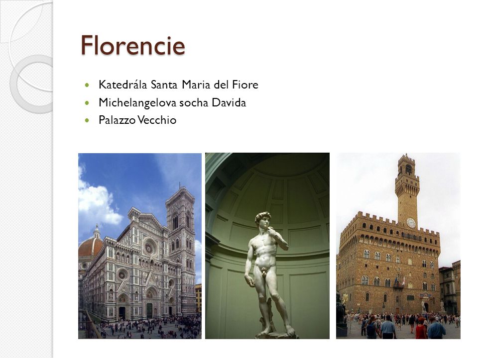 Florencie Katedrála Santa Maria del Fiore Michelangelova socha Davida