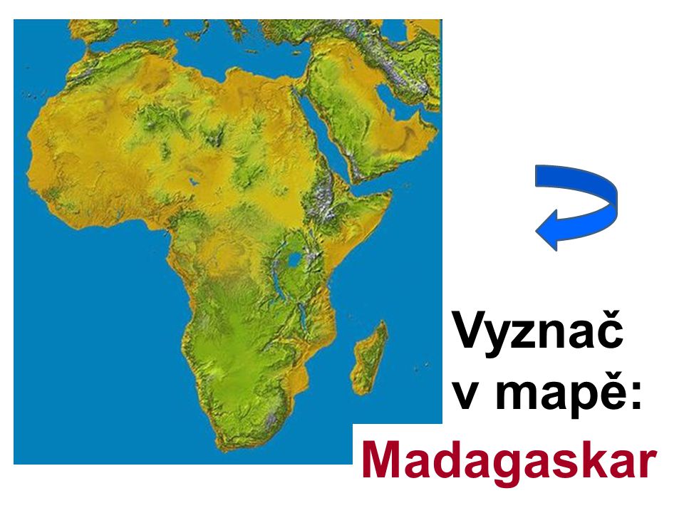 Vyznač v mapě: Madagaskar