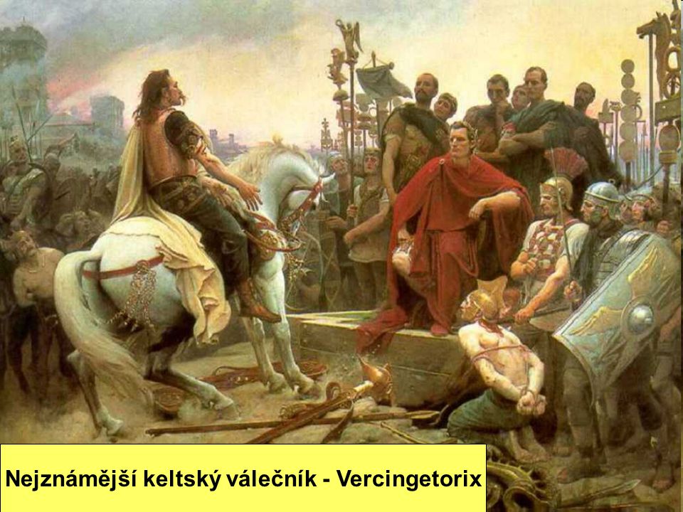 Nejznámější keltský válečník - Vercingetorix