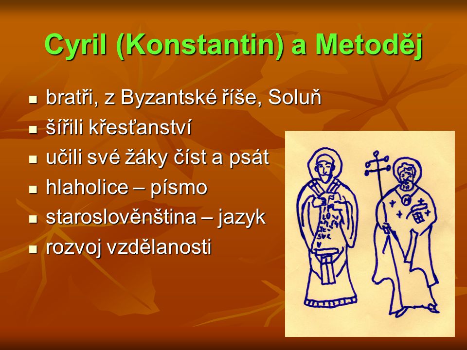 Cyril (Konstantin) a Metoděj