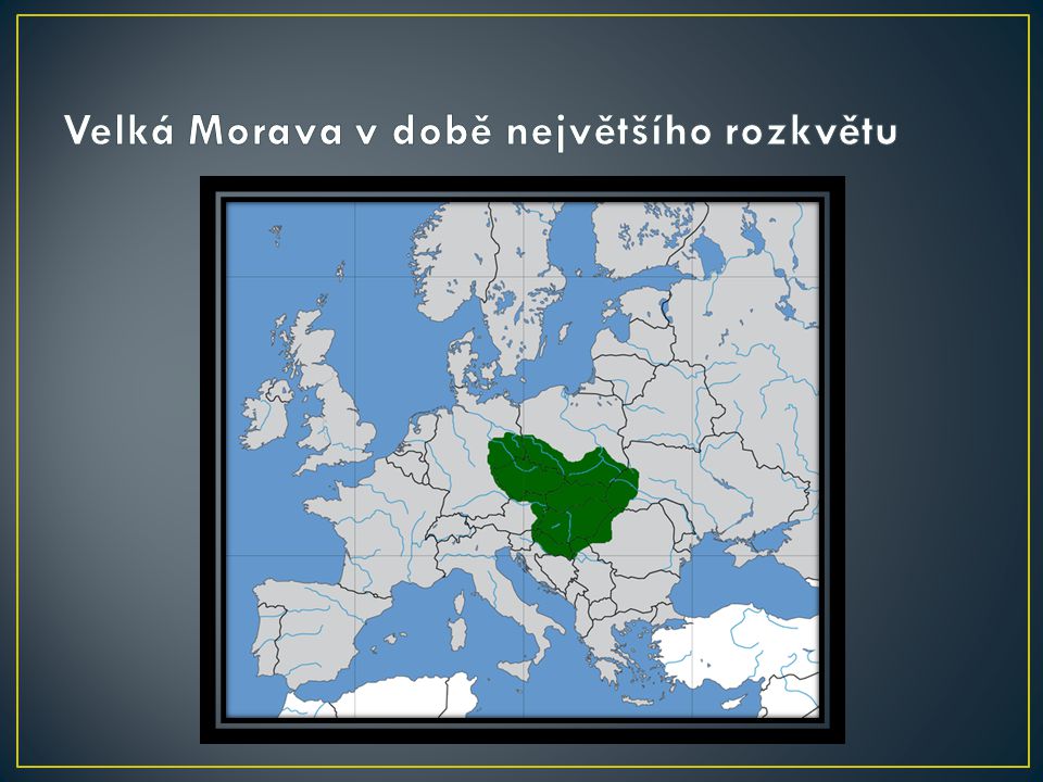 Velká Morava v době největšího rozkvětu