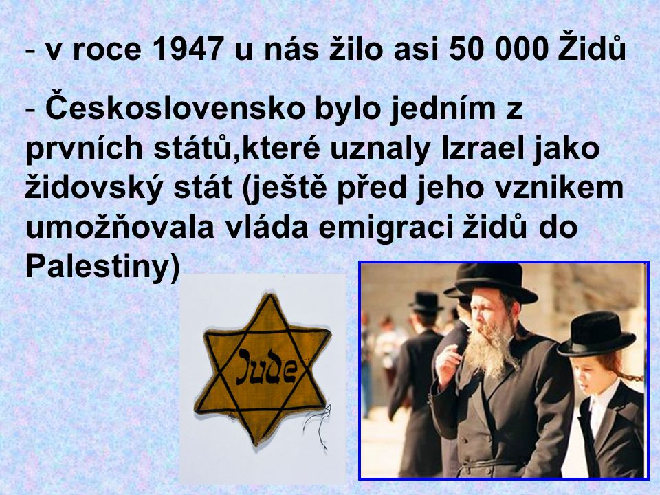 v roce 1947 u nás žilo asi Židů