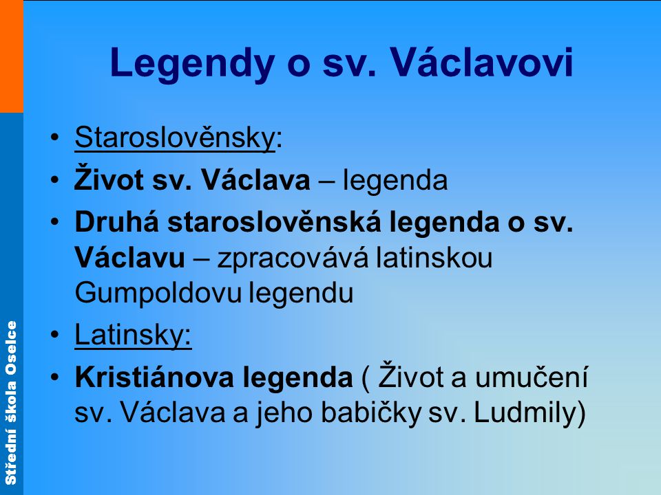 https://slideplayer.cz/slide/3143569/11/images/6/Legendy+o+sv.+V%C3%A1clavovi+Staroslov%C4%9Bnsky%3A+%C5%BDivot+sv.+V%C3%A1clava+%E2%80%93+legenda.jpg