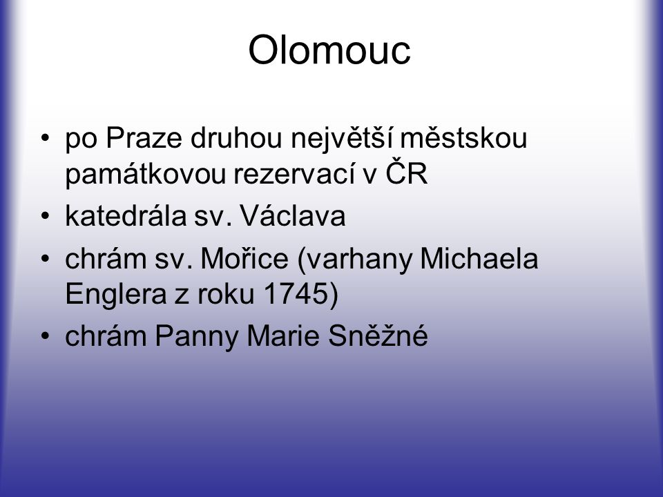 Olomouc po Praze druhou největší městskou památkovou rezervací v ČR
