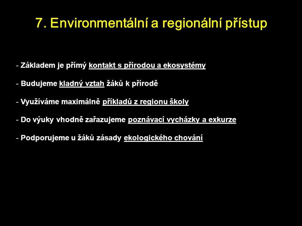 7. Environmentální a regionální přístup