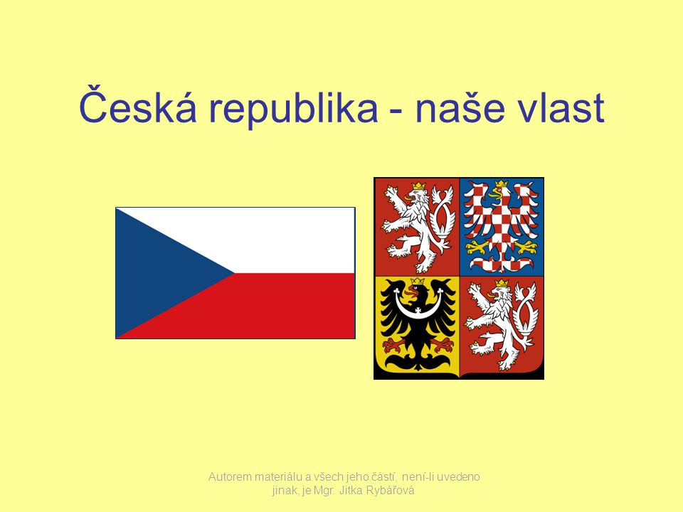 Česká republika - naše vlast