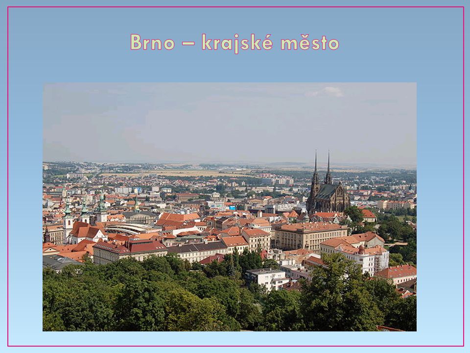 Brno – krajské město