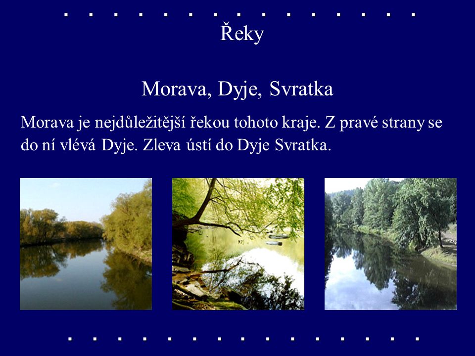 Řeky Morava, Dyje, Svratka