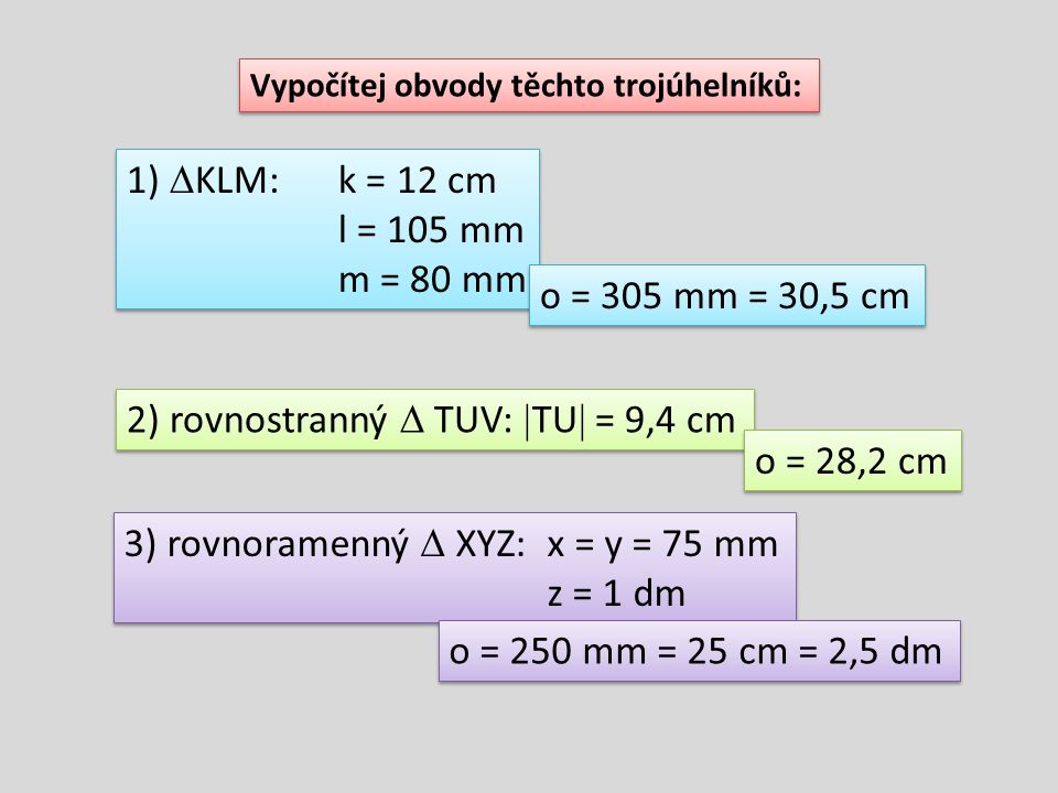 2) rovnostranný  TUV: TU = 9,4 cm o = 28,2 cm