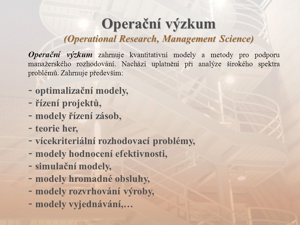 Operační výzkum (Operational Research, Management Science)