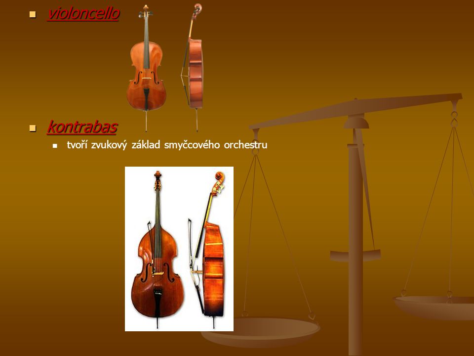 violoncello kontrabas tvoří zvukový základ smyčcového orchestru