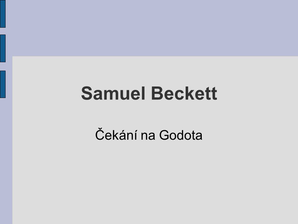 Samuel Beckett Čekání na Godota