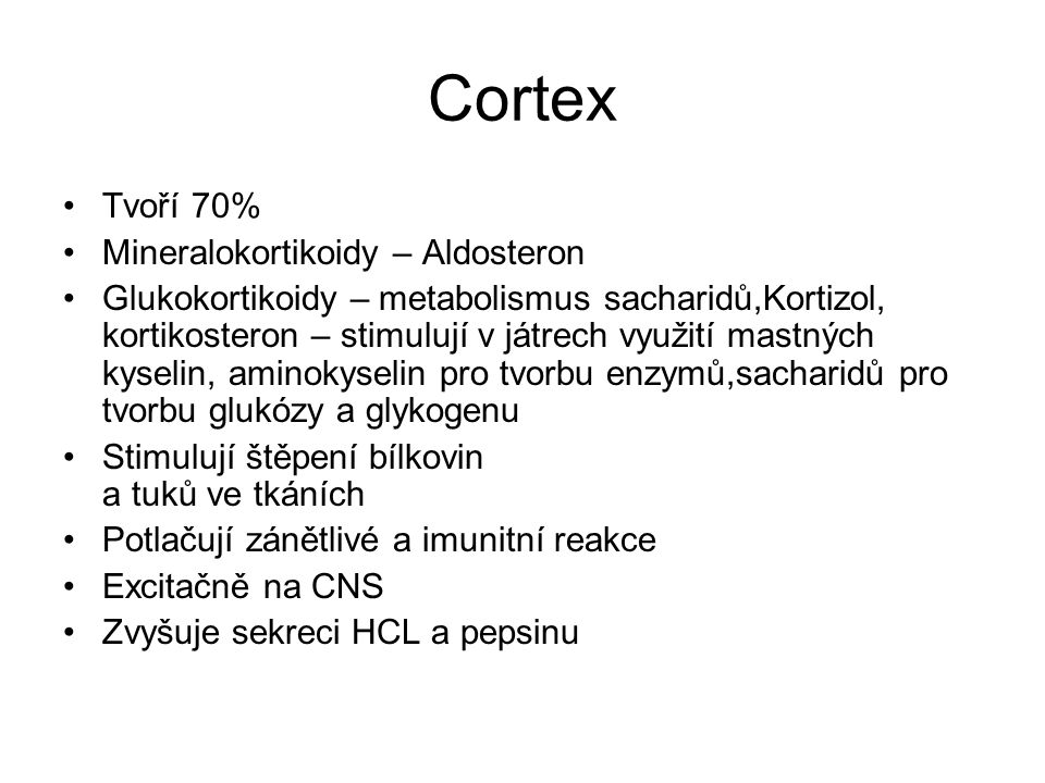 Cortex Tvoří 70% Mineralokortikoidy – Aldosteron
