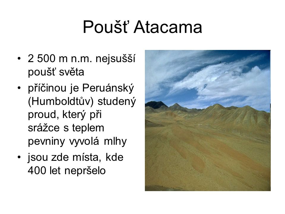 Poušť Atacama m n.m. nejsušší poušť světa