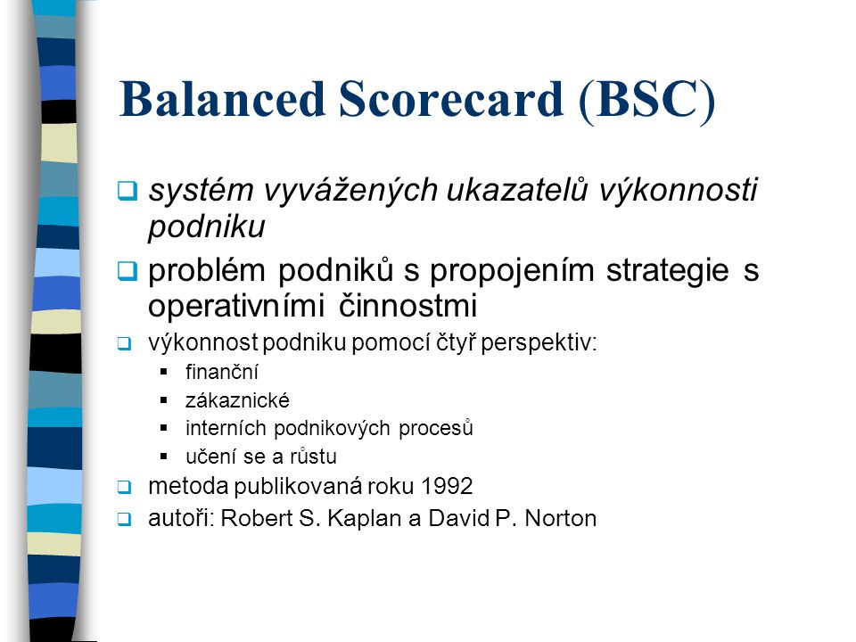 Balanced Scorecard (BSC)