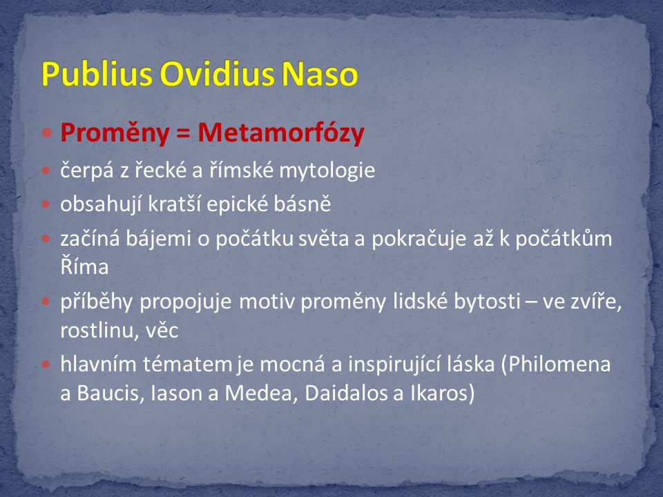Publius Ovidius Naso Proměny = Metamorfózy