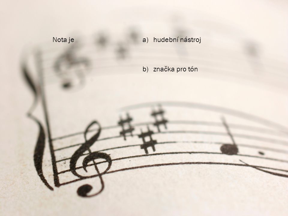 Nota je hudební nástroj značka pro tón