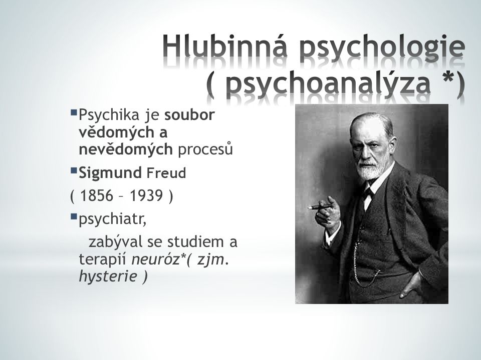 Hlubinná psychologie ( psychoanalýza *)