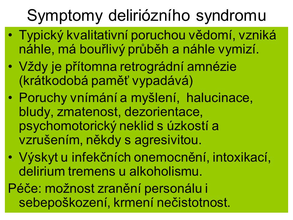 Symptomy deliriózního syndromu