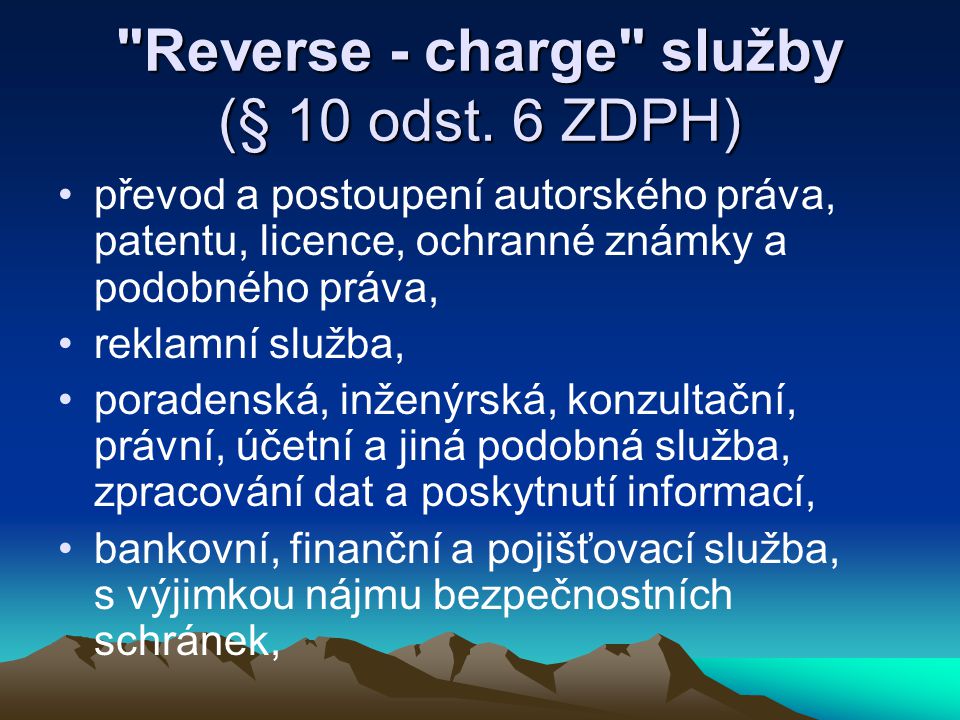 Reverse - charge služby (§ 10 odst. 6 ZDPH)