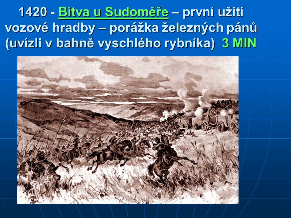 Bitva u Sudoměře – první užití vozové hradby – porážka železných pánů (uvízli v bahně vyschlého rybníka) 3 MIN