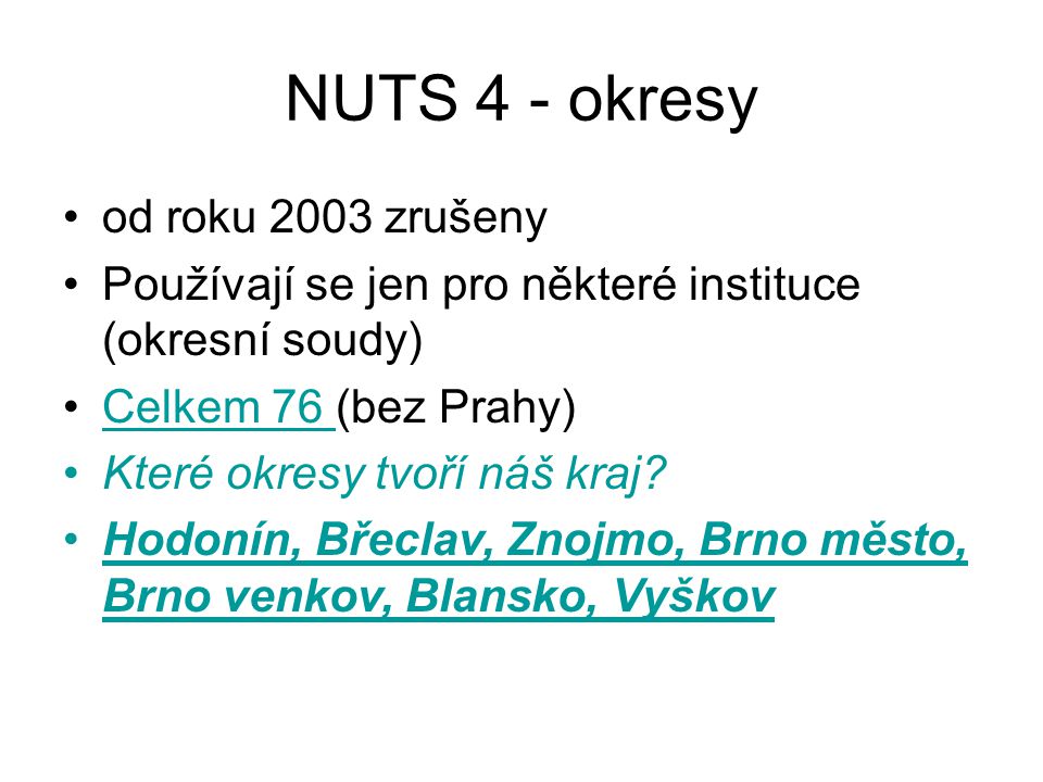 NUTS 4 - okresy od roku 2003 zrušeny
