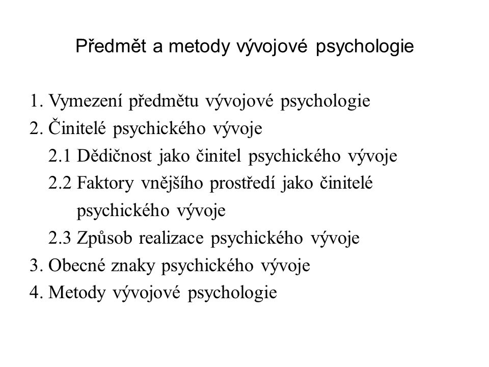 Předmět a metody vývojové psychologie