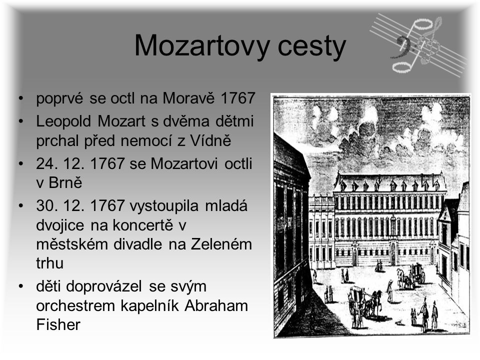 Mozartovy cesty poprvé se octl na Moravě 1767