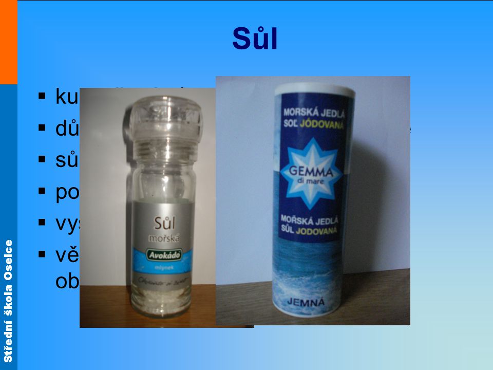 Sůl kuchyňská sůl - chlorid sodný - NaCl