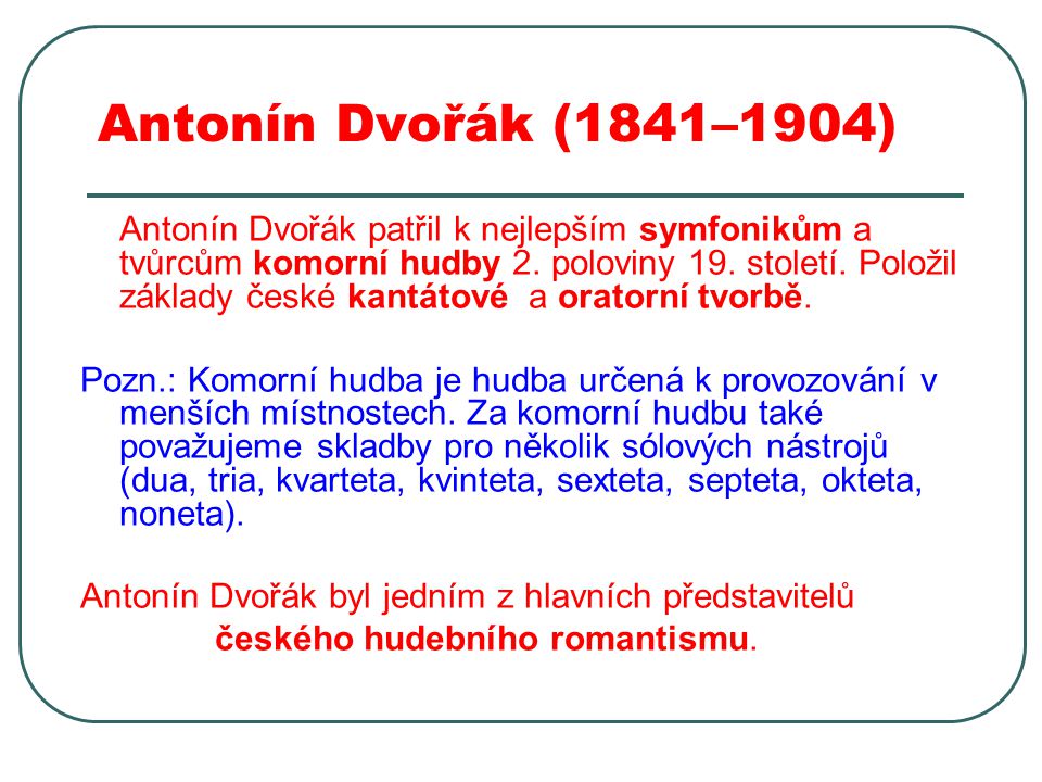 Antonín Dvořák (1841–1904)