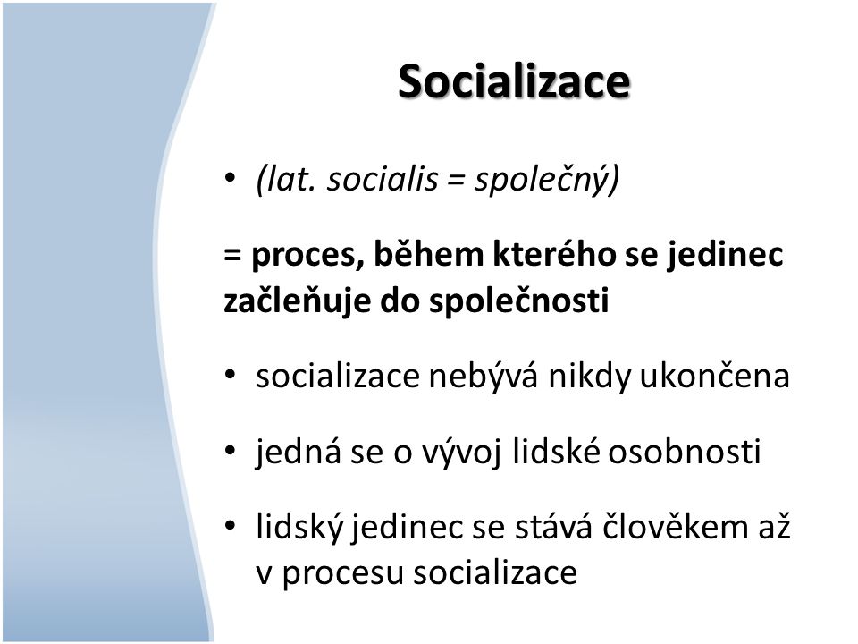 Co to je socializace?