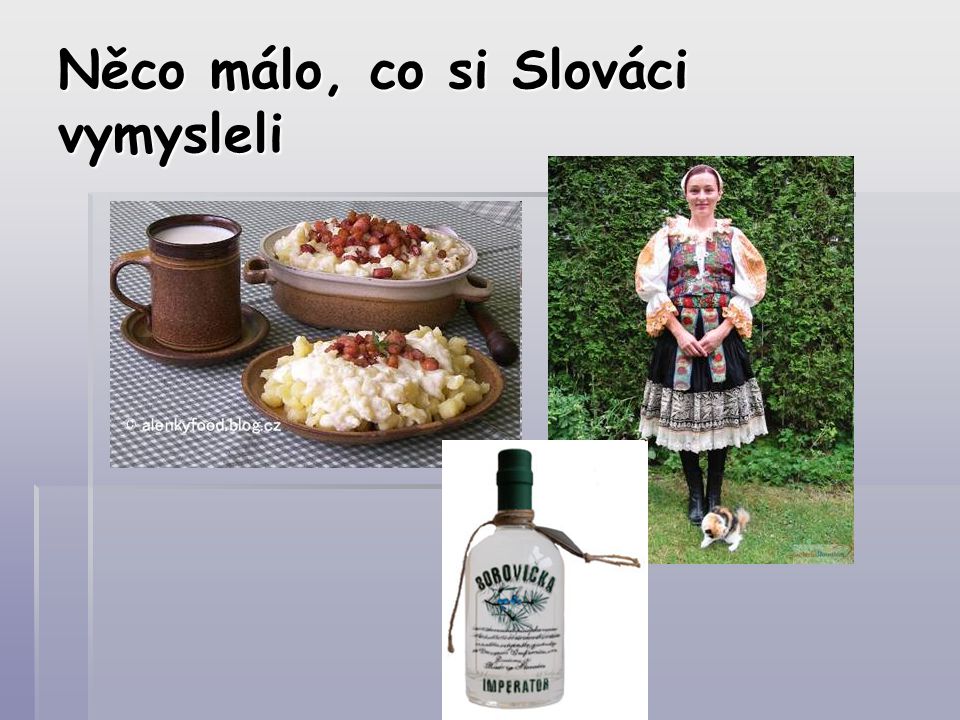Něco málo, co si Slováci vymysleli