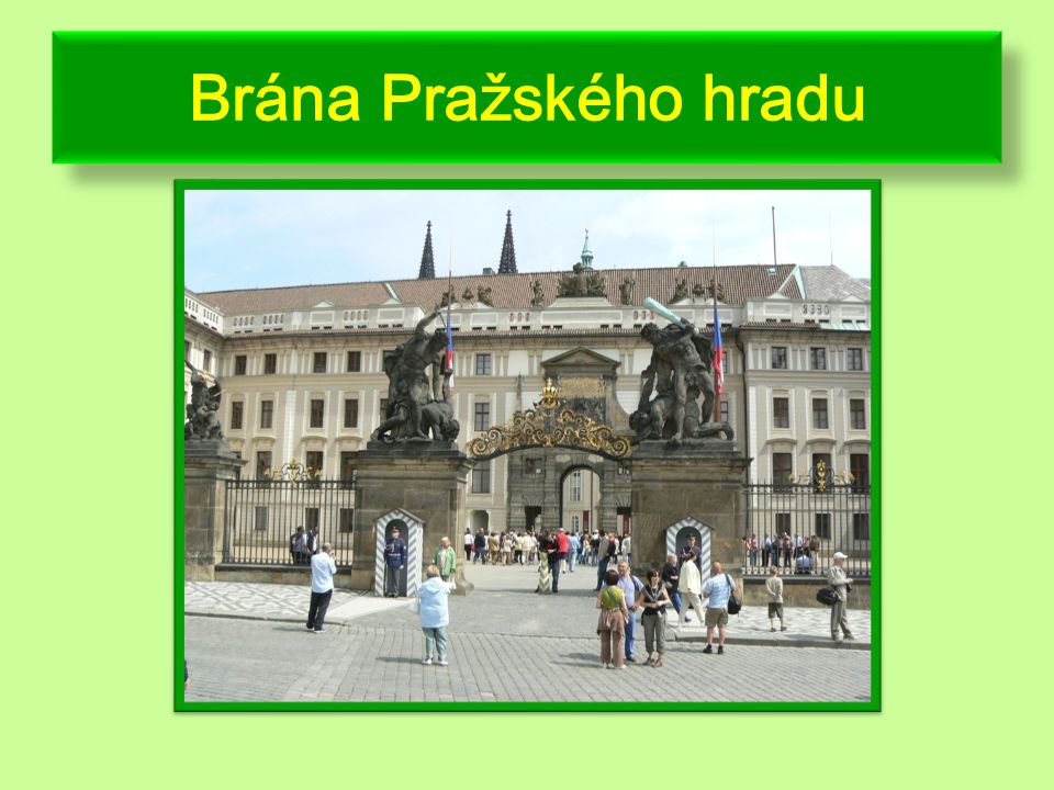 Brána Pražského hradu