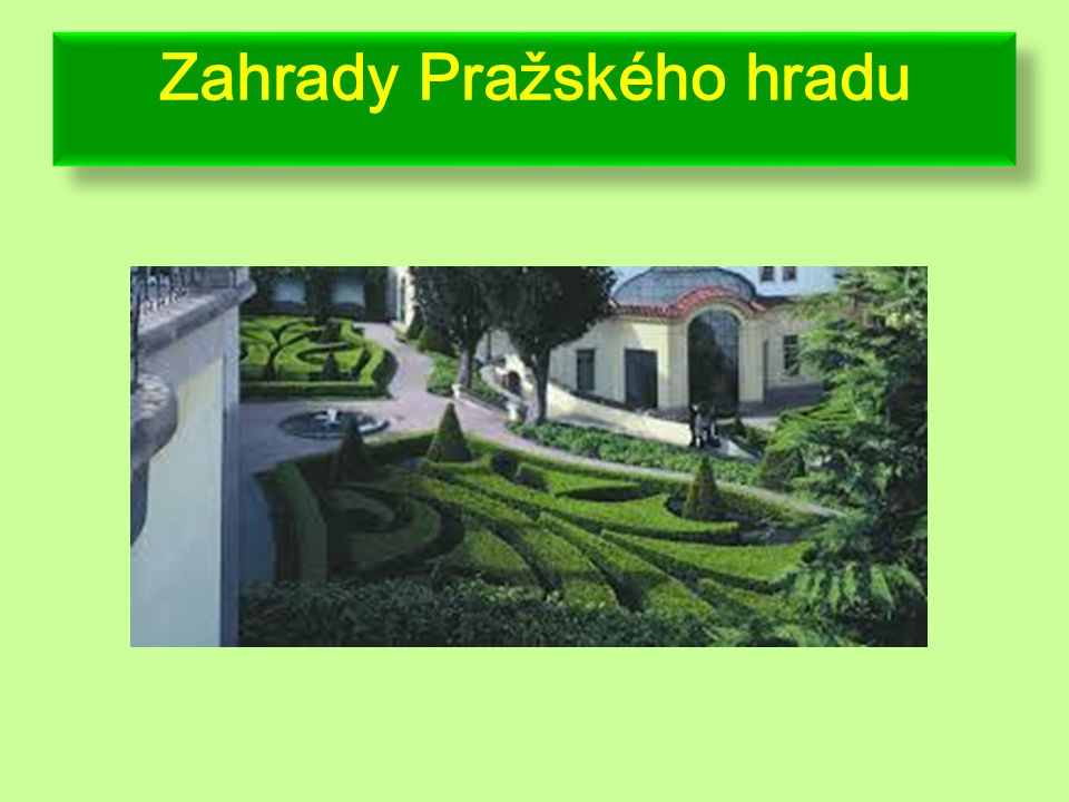 Zahrady Pražského hradu