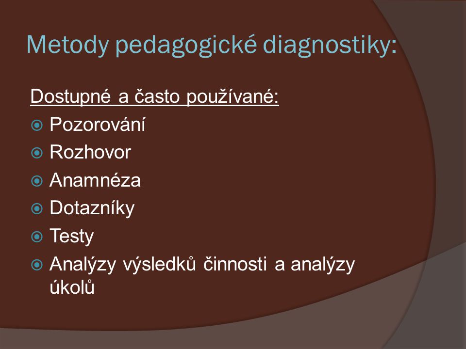 Metody pedagogické diagnostiky:
