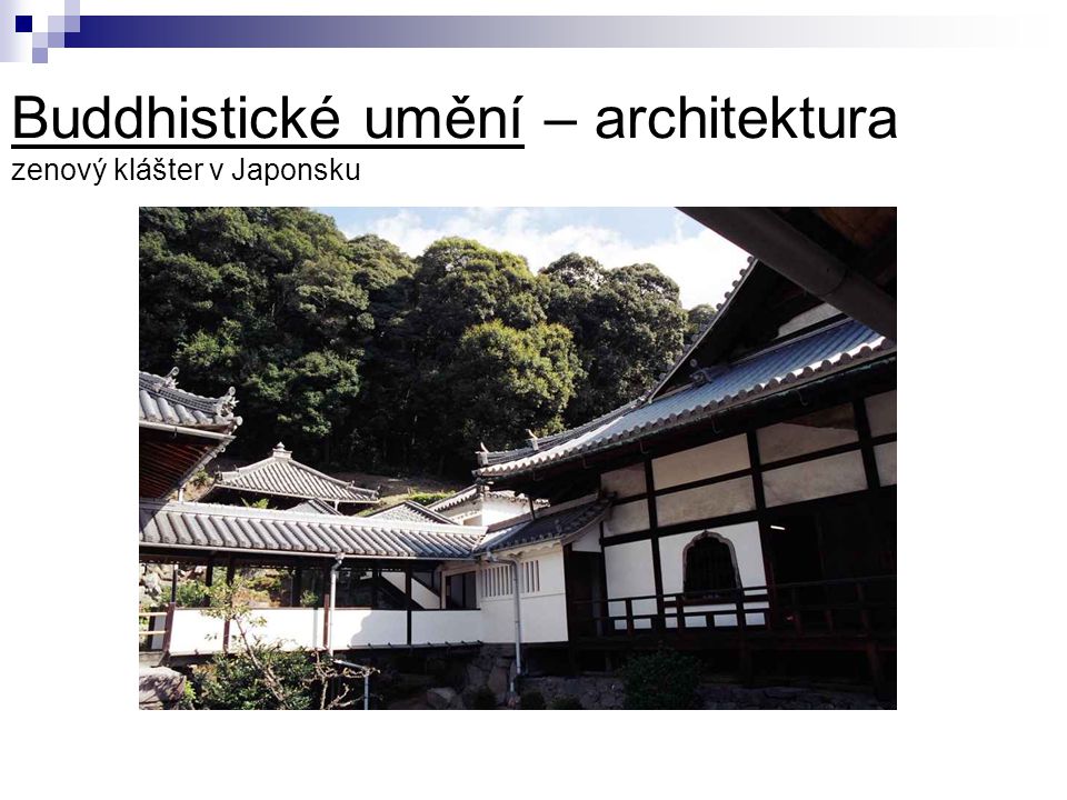 Buddhistické umění – architektura zenový klášter v Japonsku