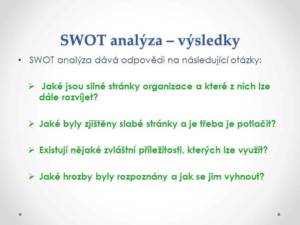 SWOT analýza – výsledky